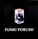 FUNKI PORCINI-ON
