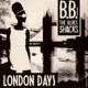 B.B. & THE BLUES SHACKS-LONDON DAYS