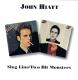 HIATT, JOHN-SLUG LINE/TWO BIT MONSTER
