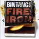 BINTANGS-FIRE AND IRON