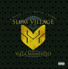SLUM VILLAGE-VILLA MANIFESTO