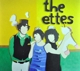 ETTES-LOOK AT LIFE AGAIN SOON