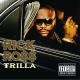 ROSS, RICK-TRILLA