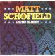 SCHOFIELD, MATT-LIVE FROM THE ARCHIVE