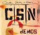 CROSBY, STILLS & NASH-DEMOS