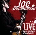 BONAMASSA, JOE-LIVE - FROM NOWHERE IN PARTICULAR