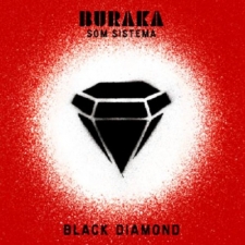 BURAKA SOM SISTEMA-BLACK DIAMOND