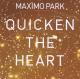 MAXIMO PARK-QUICKEN THE HEART