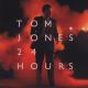 JONES, TOM-24 HOURS
