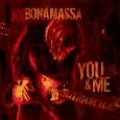 BONAMASSA, JOE-YOU AND ME
