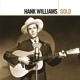 HANK WILLIAMS-GOLD