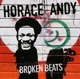 ANDY, HORACE-BROKEN BEATS