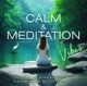 VARIOUS-CALM & MEDITATION VIBES