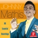 MATHIS, JOHNNY-60 ESSENTIAL RECORDINGS