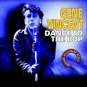 VINCENT, GENE-DANCE TO THE BOP