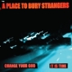 A PLACE TO BURY STRANGERS-CHANGE YOUR GOD/IS IT TIME -COLOURED-