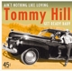 HILL, TOMMY-AIN'T NOTHING LIKE LOVING/GET REA...