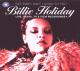HOLIDAY, BILLIE-GEE BABY, AIN'T I GOOD TO YOU