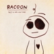 RACOON-SPIJT IS IETS VOOR LATER - ARTONE SESS...