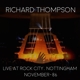THOMPSON, RICHARD-LIVE AT ROCK CITY NOTTINGHAM 1986