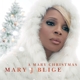 BLIGE, MARY J.-A MARY CHRISTMAS