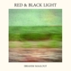 MAALOUF, IBRAHIM-RED & BLACK LIGHT