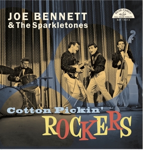 BENNETT, JOE & THE SPARKLETONES-COTTON PICKIN' ROCKERS