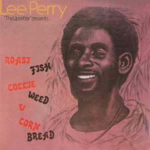 PERRY, LEE-ROAST FISH COLLIE WEED & CORN BREAD