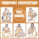 FAIRPORT CONVENTION-FULL HOUSE