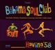 BAHAMA SOUL CLUB-HAVANA '58