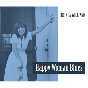 WILLIAMS, LUCINDA-HAPPY WOMAN BLUES
