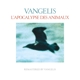 VANGELIS-L'APOCALYPSE DES ANIMAUX -REMAST-