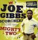 GIBBS, JOE-SCORCHERS FROM THE MIGHTY TWO