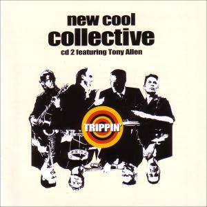 NEW COOL COLLECTIVE-TRIPPIN'