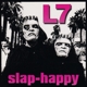 L7-SLAP-HAPPY -COLOURED-