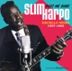 HARPO, SLIM-BUZZ ME BABE - EXCELLO SIDES 1957-1962