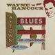 HANCOCK, WAYNE-A-TOWN BLUES -COLOURED-