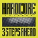 3 STEPS AHEAD-HARDCORE LEGENDS