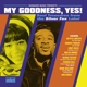 VARIOUS-MY GOODNESS, YES! SOUL TREASURES FROM THE SILVER FOX LA