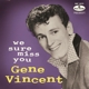VINCENT, GENE-WE SURE MISS YOU (10"+CD)