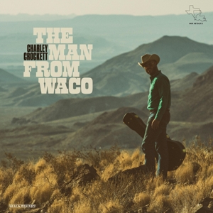 CROCKETT, CHARLEY-MAN FROM WACO