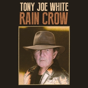 WHITE, TONY JOE-RAIN CROW