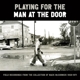 VARIOUS-PLAYING FOR THE MAN AT THE DOOR