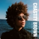 BROWN, CHASTITY-SING TO THE WALLS