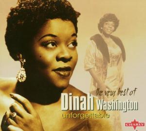 DINAH WASHINGTON-UNFORGETTABLE THE VERY BEST OF