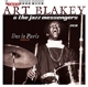 BLAKEY, ART & THE JAZZ MESSENGERS-LIVE IN PARIS 1959