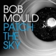 MOULD, BOB-PATCH THE SKY