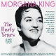 KING, MORGANA-THE EARLY YEARS - CLASSIC ALBUM...