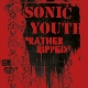 SONIC YOUTH-RATHER RIPPED