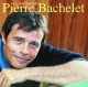 BACHELET, PIERRE-LES PLUS GRANDS SUCC?S DE PIERRE BACHELET